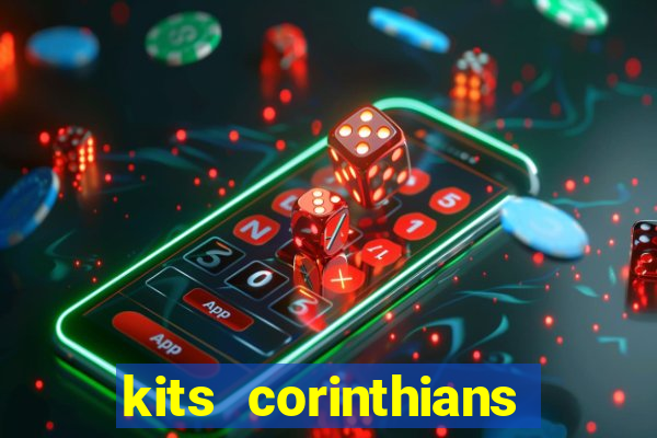 kits corinthians dls 2021